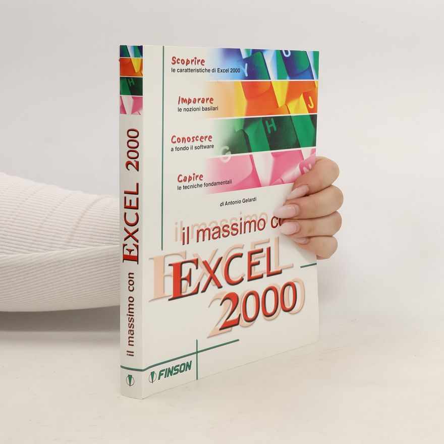 Antonio Gelardi Il massimo con Excel 2000