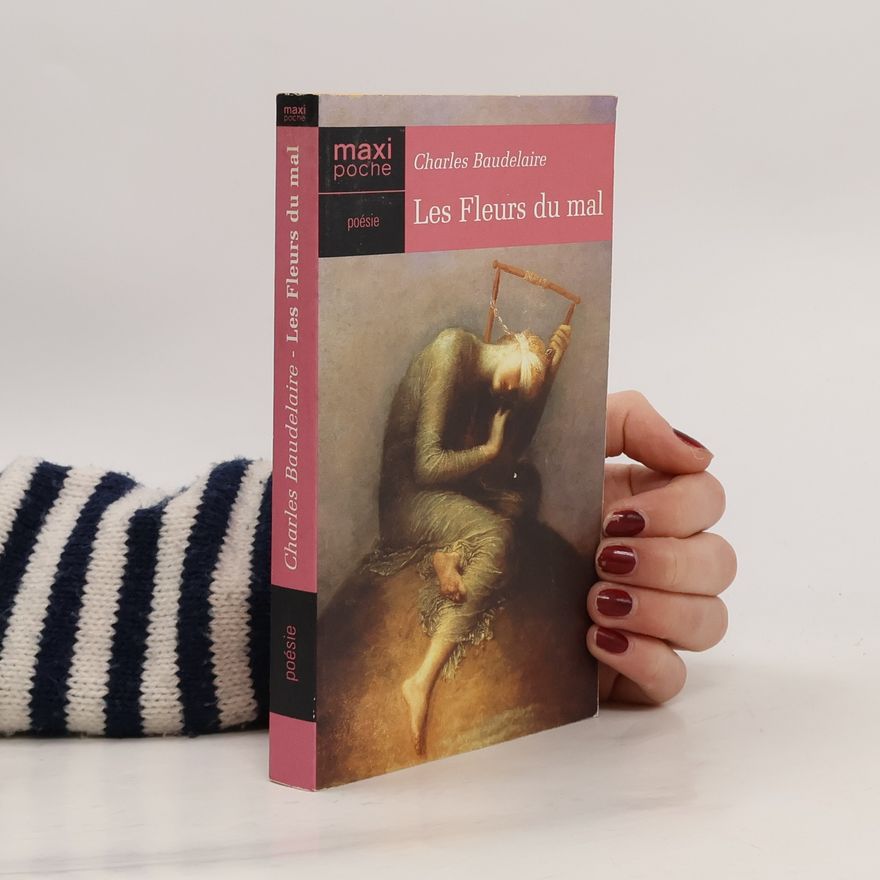 Charles Baudelaire Les Fleurs du mal