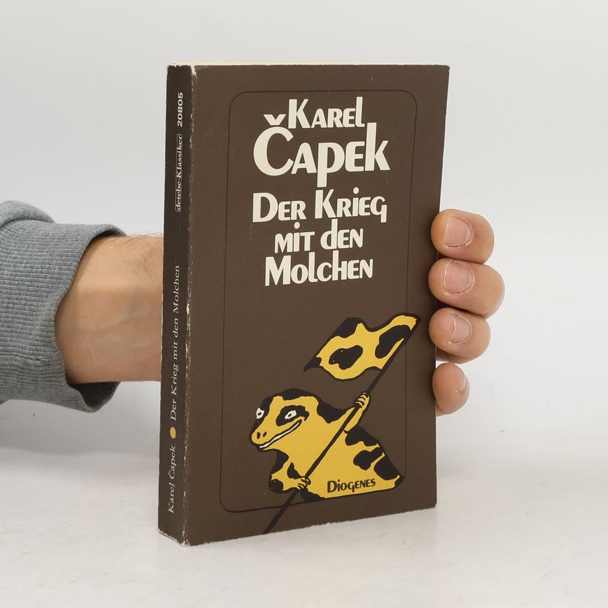 Karel Čapek Der Krieg mit den Molchen