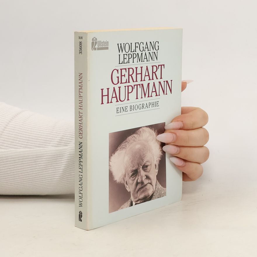 Wolfgang Leppmann Gerhart Hauptmann