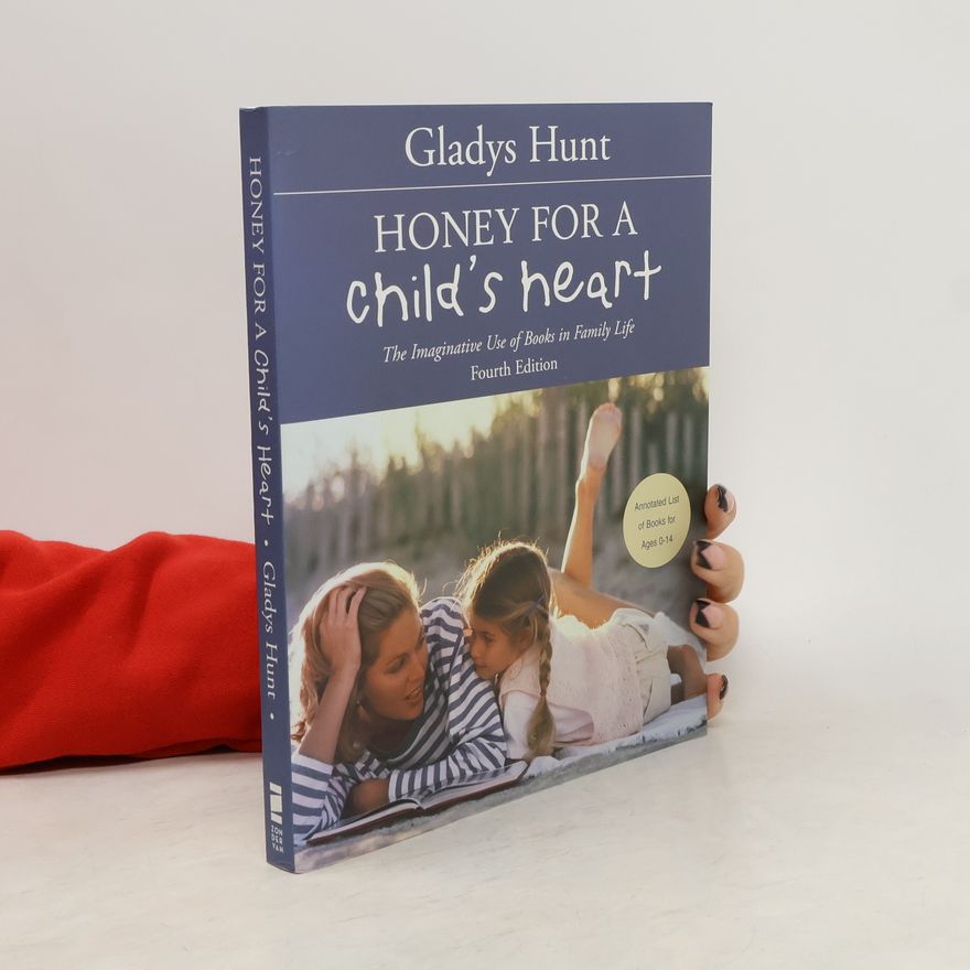 Gladys M. Hunt Honey for a Child's Heart