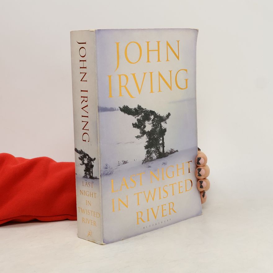 John Irving Last Night in Twisted River