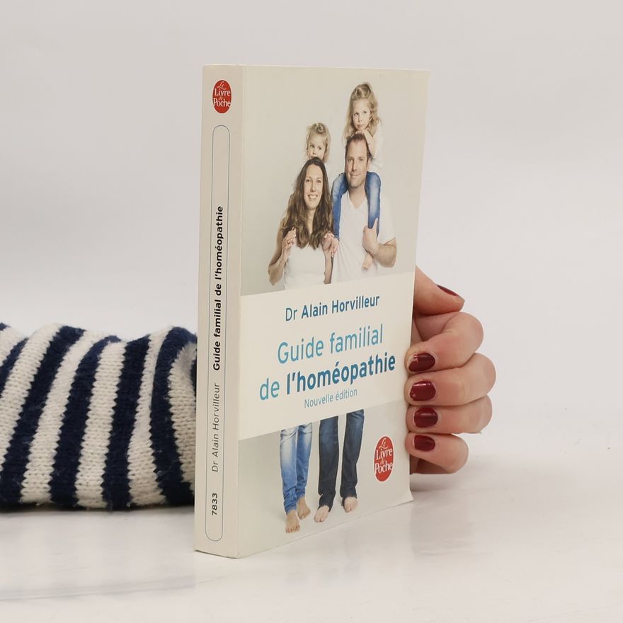 Alain Horvilleur Guide familial de l'homéopathie