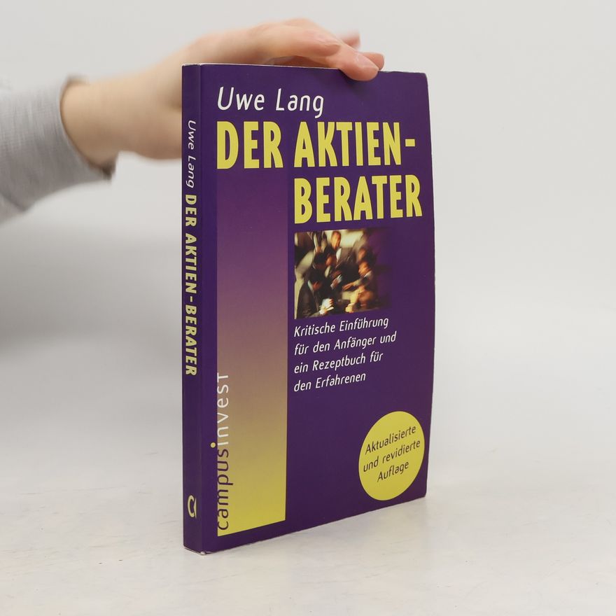 Uwe Lang Der Aktien-Berater