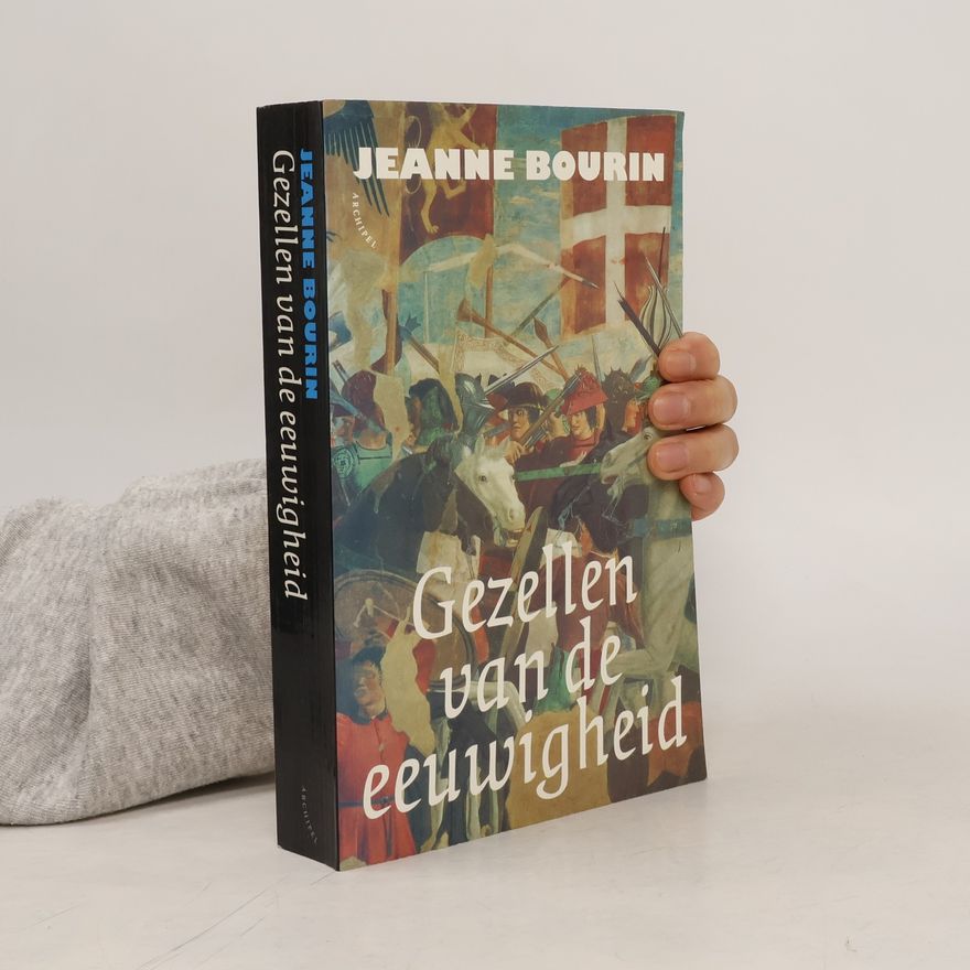 Jeanne Bourin Gezellen van de eeuwigheid