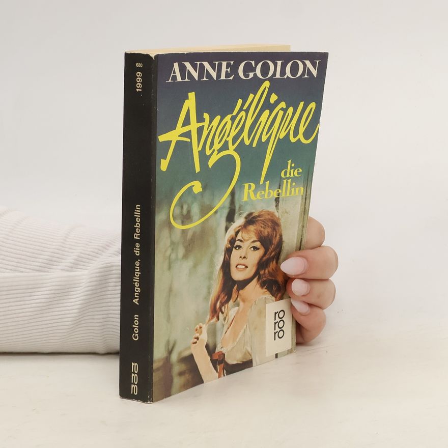 Anne Golon Angélique die Rebellin