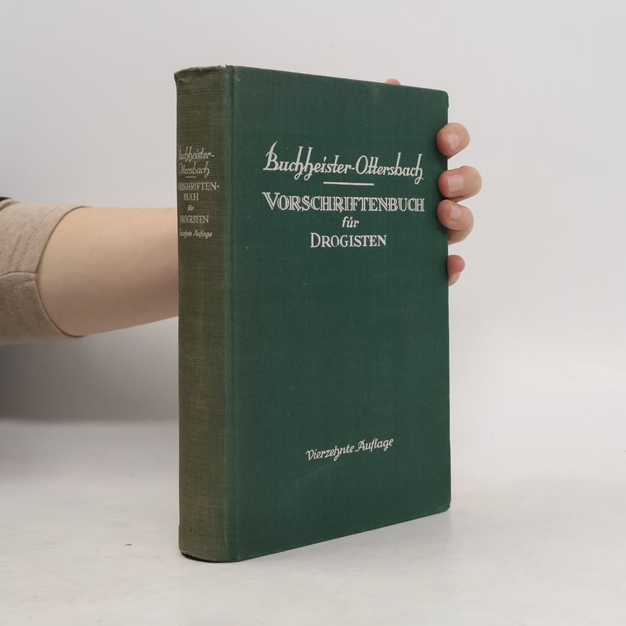 Gustav Adolf Buchheister Vorschriftenbuch für Drogisten