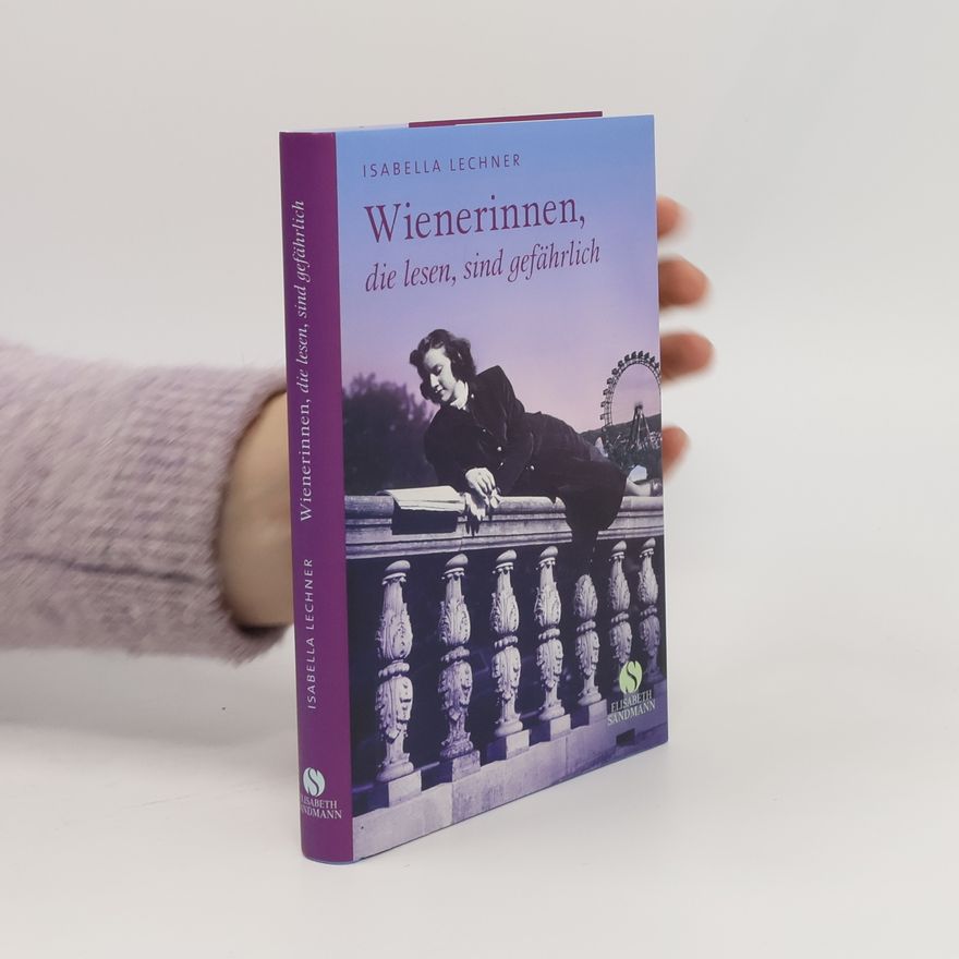 Isabella Lechner Wienerinnen, die lesen, sind gefährlich