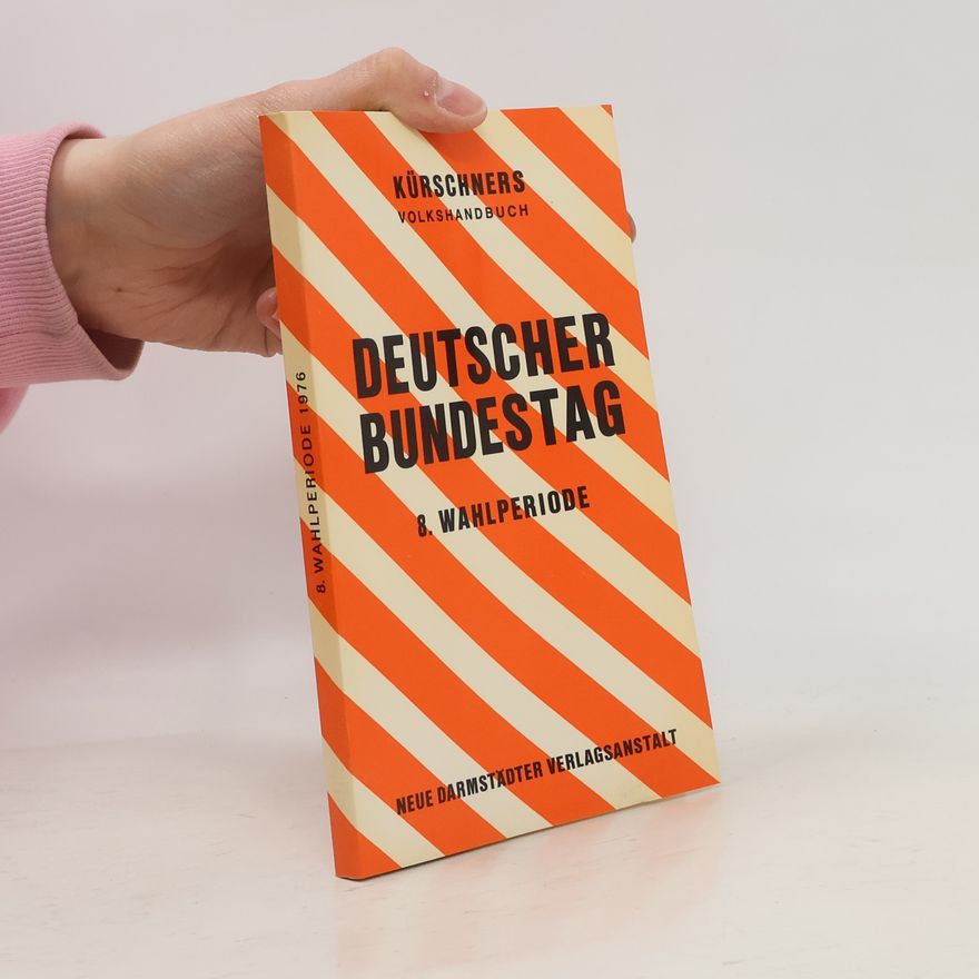 Klaus J. Holzapfel Kürschners Volkshandbuch Deutscher Bundestag 8. Wahlperiode