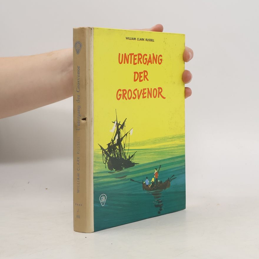 William Clark Russell Untergang der Grosvenor