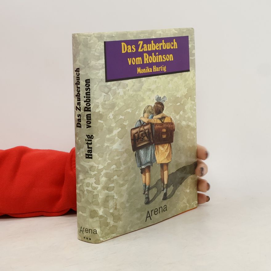 Monika Hartig Das Zauberbuch vom Robinson