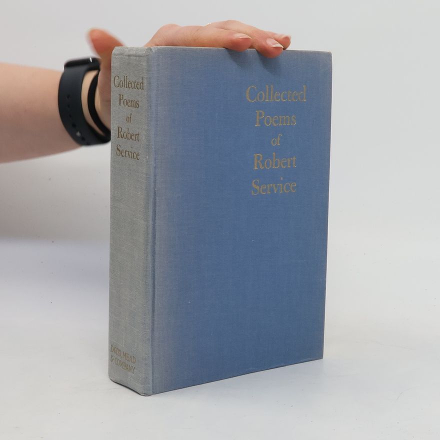 Robert Service Collected Poems Of Robert Service
