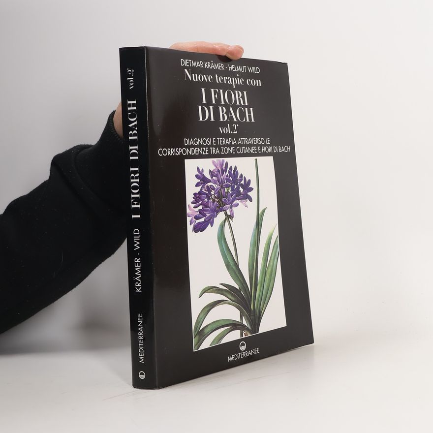 Helmut Wild Nuove terapie con i fiori di Bach