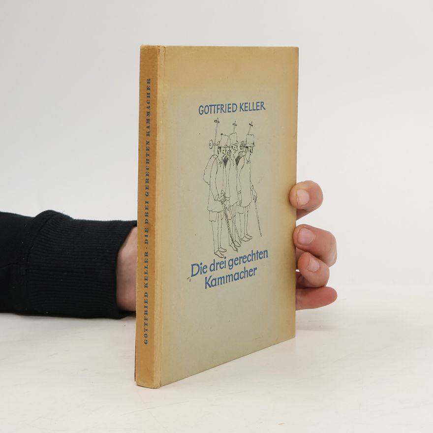 Gottfried Keller Die drei gerechten Kammacher