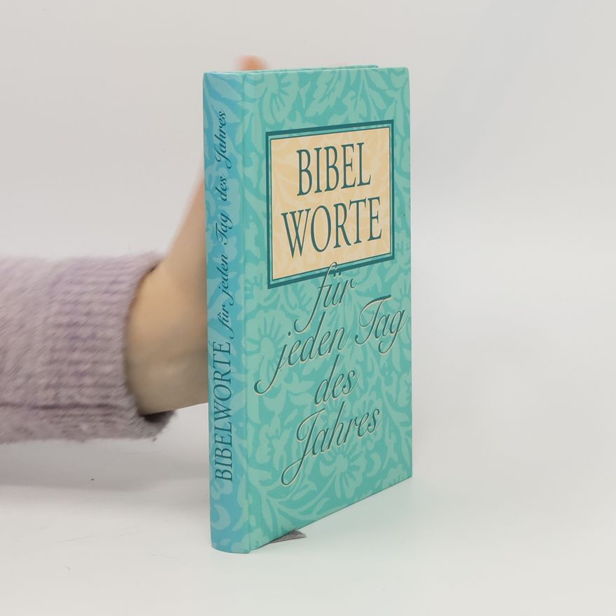 Autorenkollektiv Bibel Worte für jeden Tag des Jahres