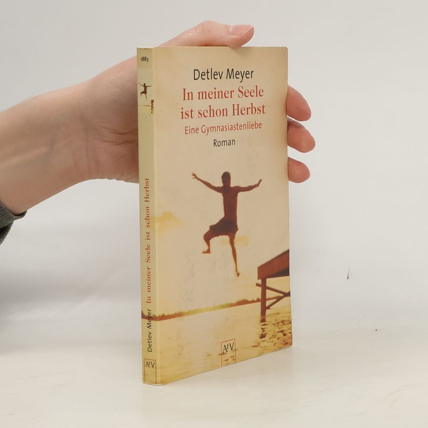Detlev Meyer In meiner Seele ist schon Herbst