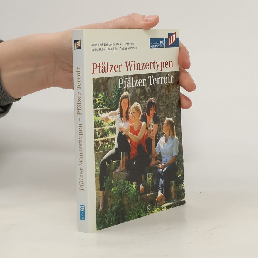 Janina Huhn Pfälzer Winzertypen - Pfälzer Terroir