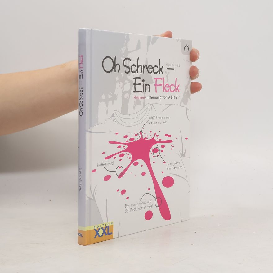 Helga Schmidt Oh Schreck - ein Fleck
