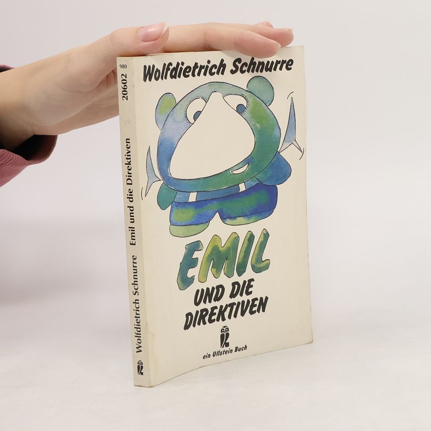Wolfdietrich Schnurre Emil und die Direktiven