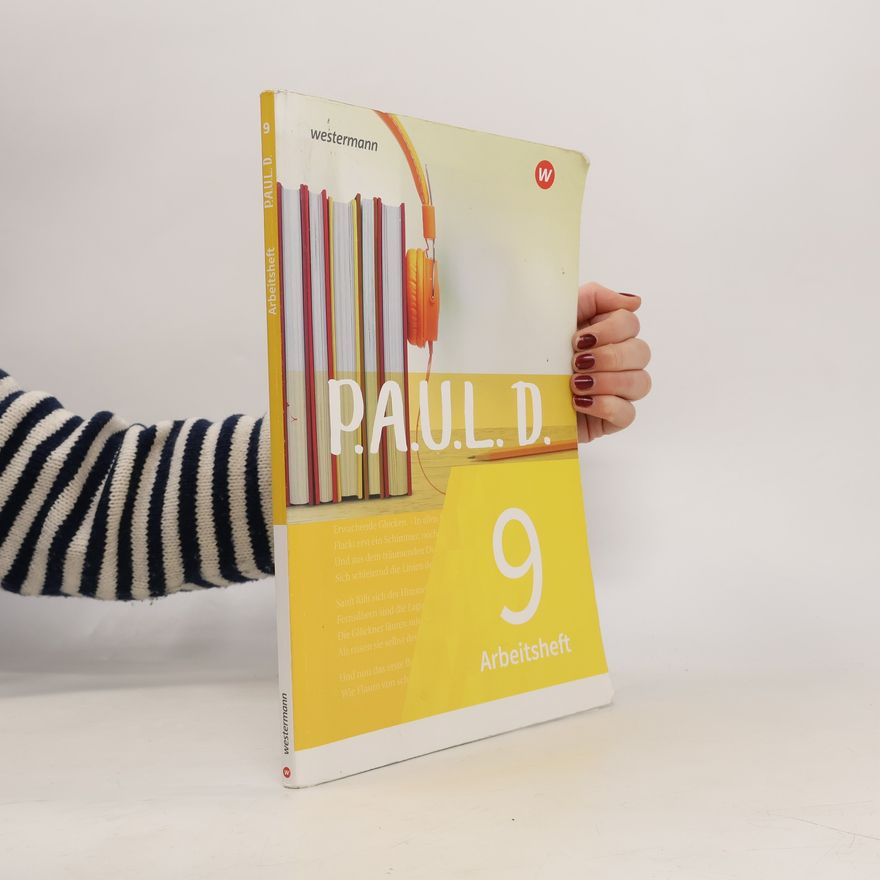 Westermann Schulbuch P.A.U.L. D. (Paul) 9. Arbeitsheft. Für Gymnasien und Gesamtschulen - Neubearbeitung