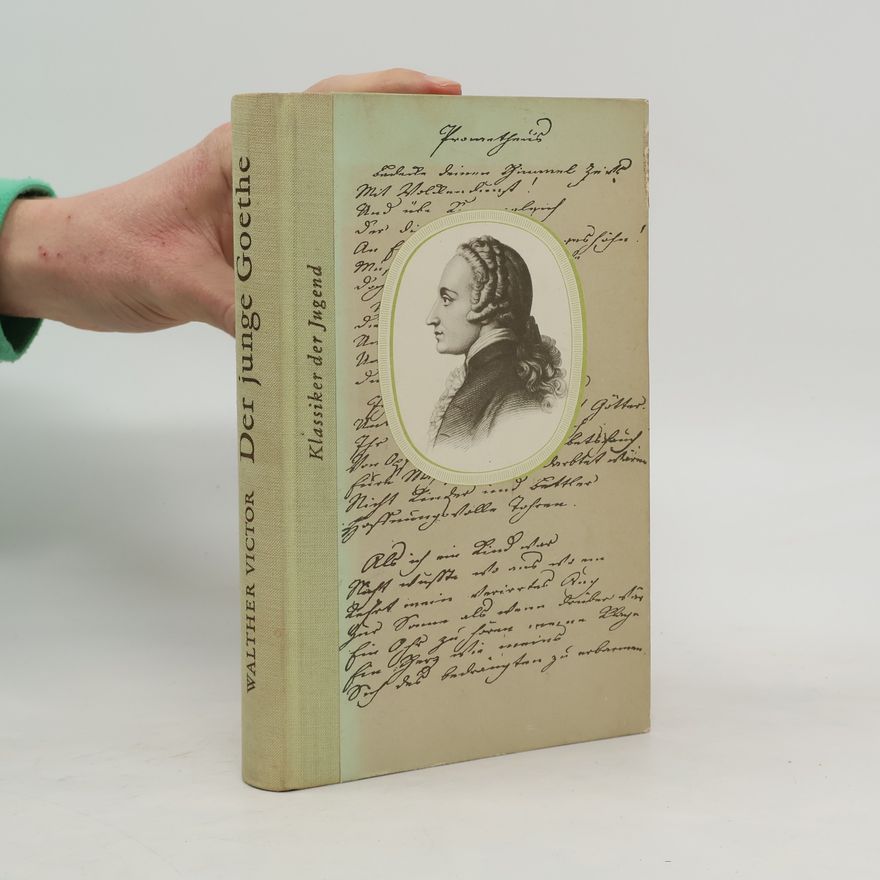 Walther Victor Der junge Goethe