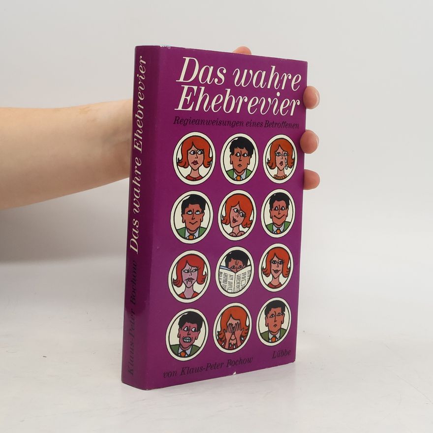 Klaus-Peter Bochow Das wahre Ehebrevier