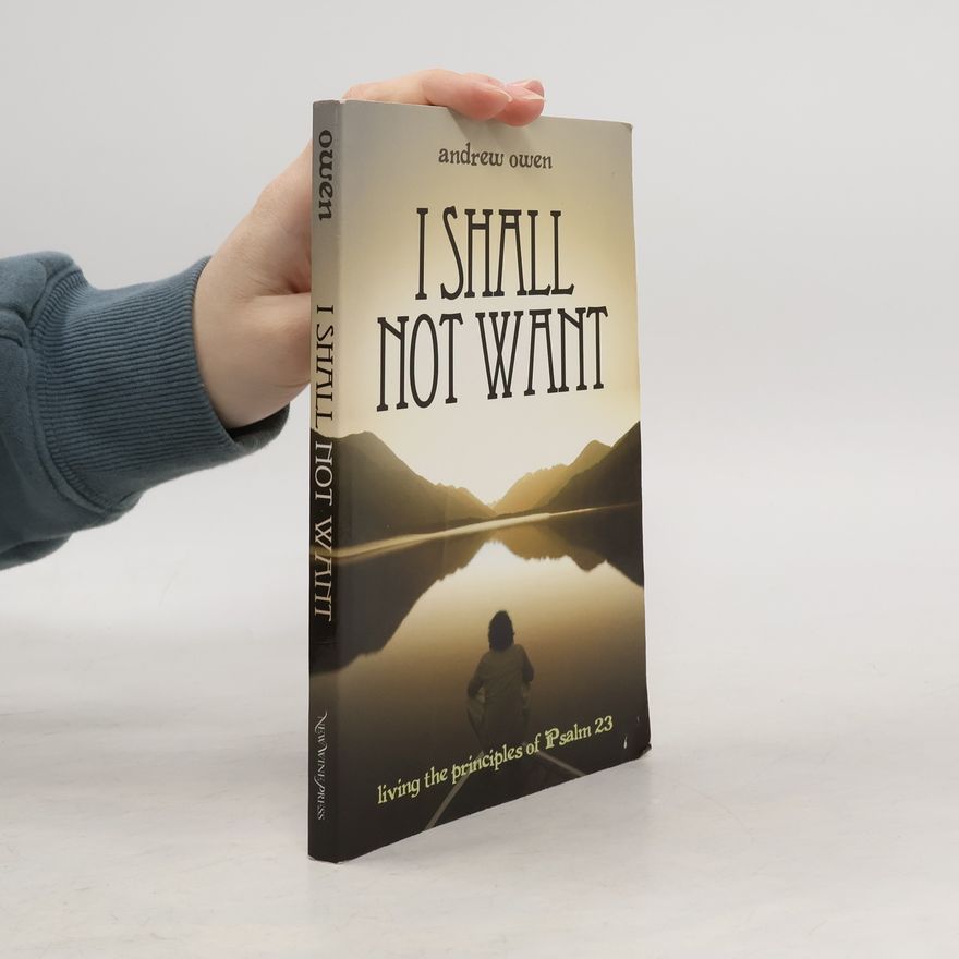 Andrew Wynn Owen I Shall Not Want