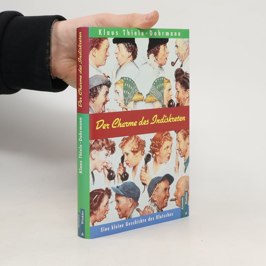 Klaus Thiele Dohrmann Der Charme des Indiskreten