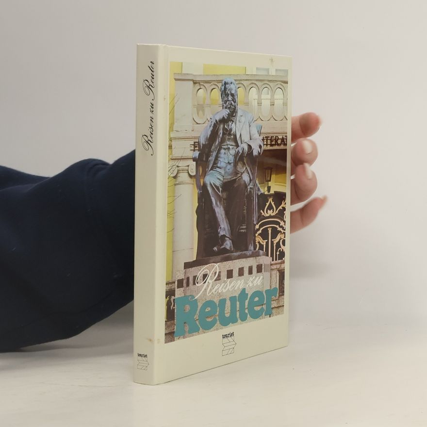 Arnold Hückstädt Reisen zu Reuter