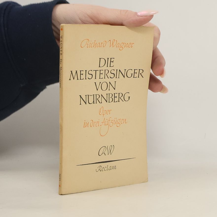 Richard Wagner Die Meistersinger von Nürnberg