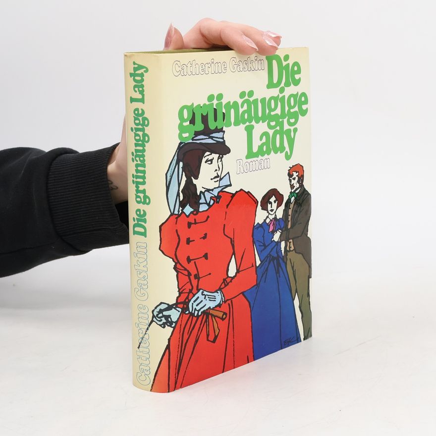 Catherine Gaskin Die grünäugige Lady