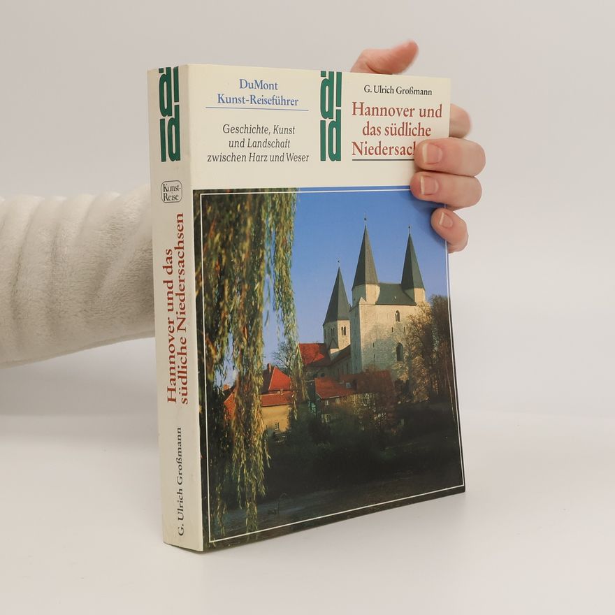 G. Ulrich Großmann DuMont Kunst-Reiseführer: Hannover und das südliche Niedersachsen