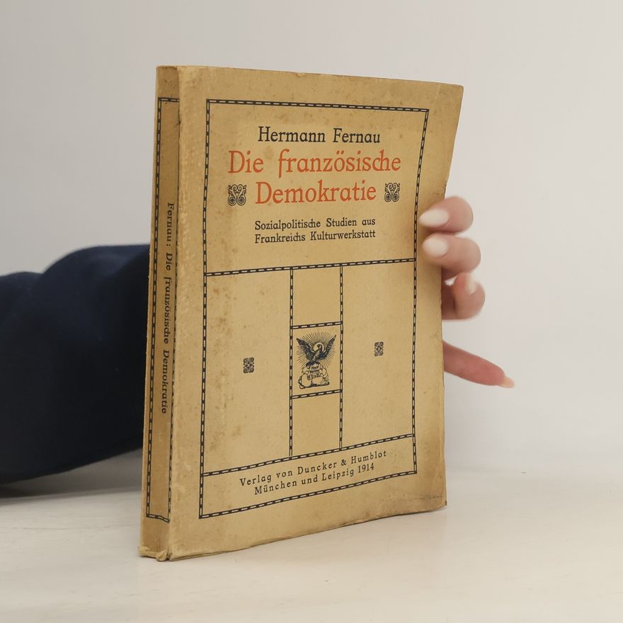 Hermann Fernau Die Französische Demokratie