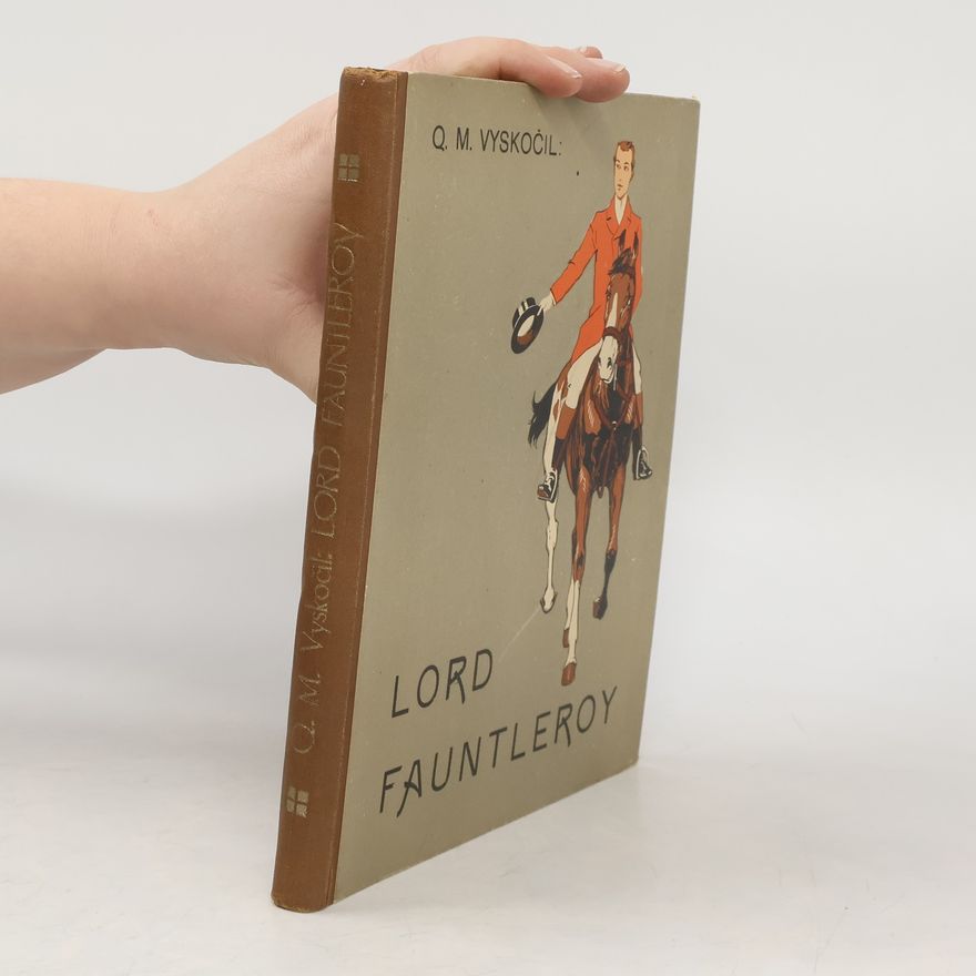 Quido Maria Vyskočil Lord Fauntleroy