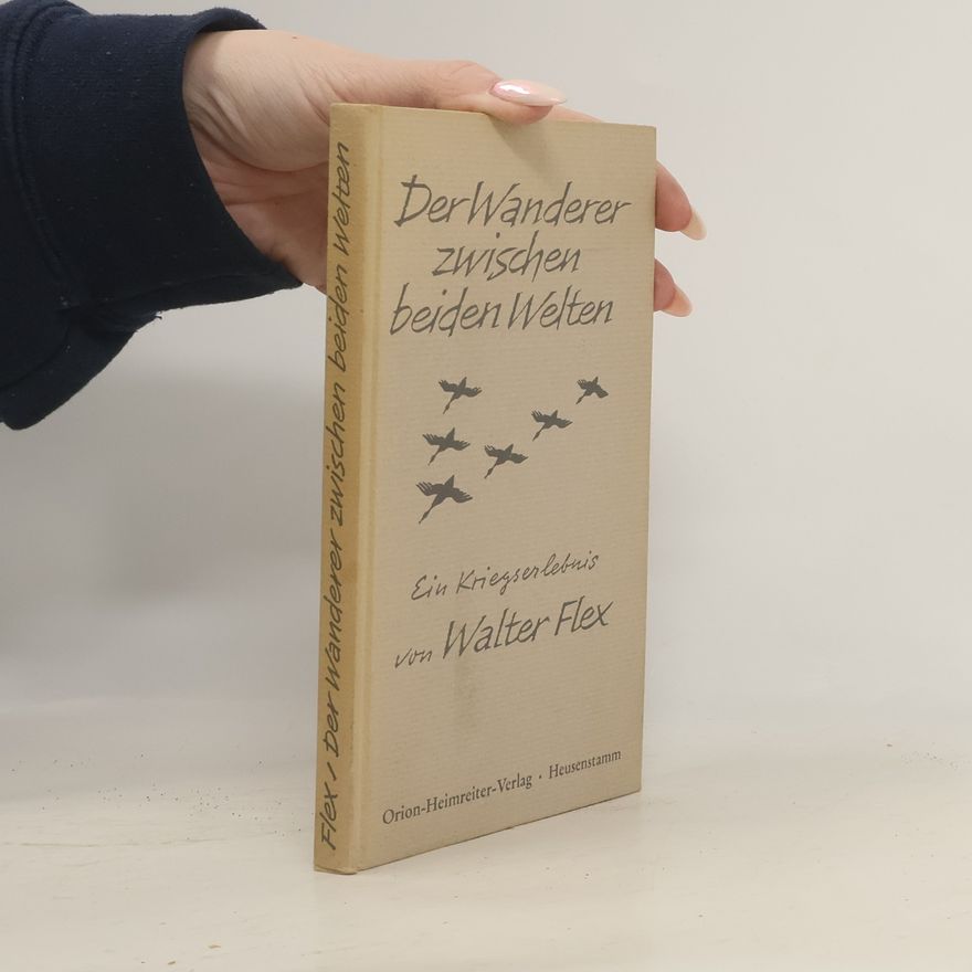 Walter Flex Der Wanderer zwischen beiden Welten
