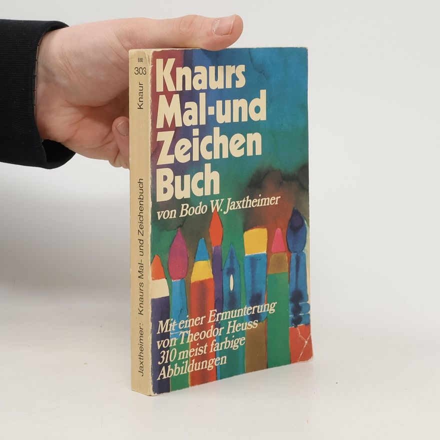 Bodo W. Jaxtheimer Knaurs Mal- und Zeichen Buch