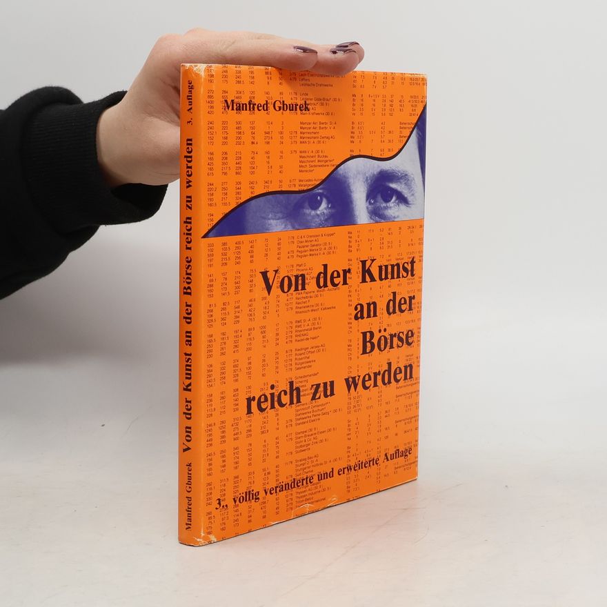 Manfred Gburek Von der Kunst, an der Börse reich zu werden