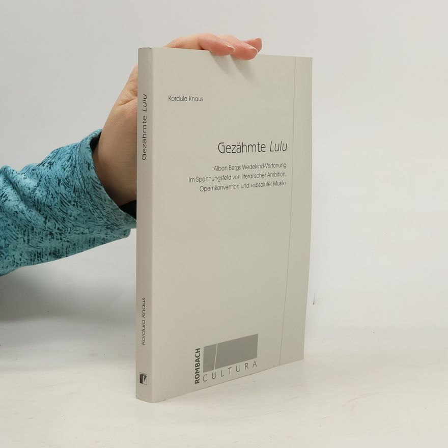 Kordula Knaus Gezähmte Lulu