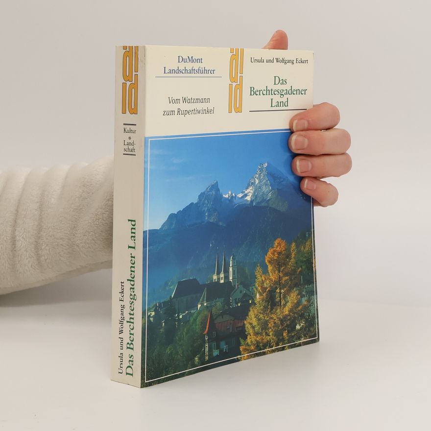 Wolfgang Eckert DuMont Landschaftsführer: Das Berchtesgadener Land