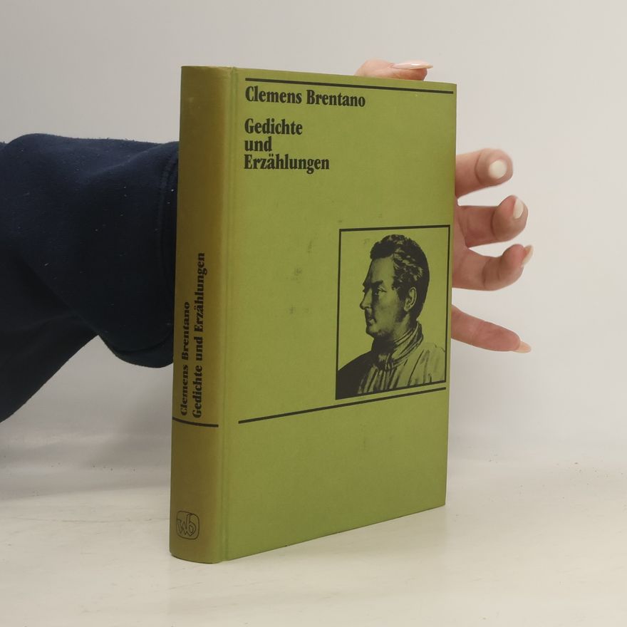 Clemens Brentano Gedichte und Erzählungen