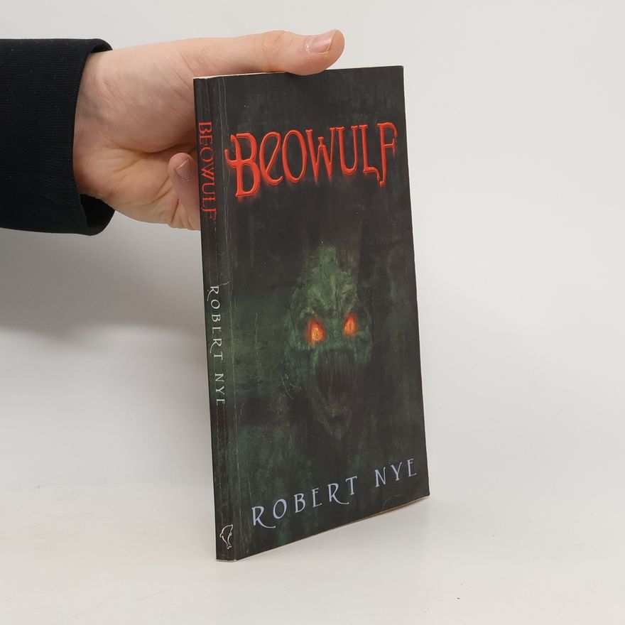 Robert Nye Beowulf