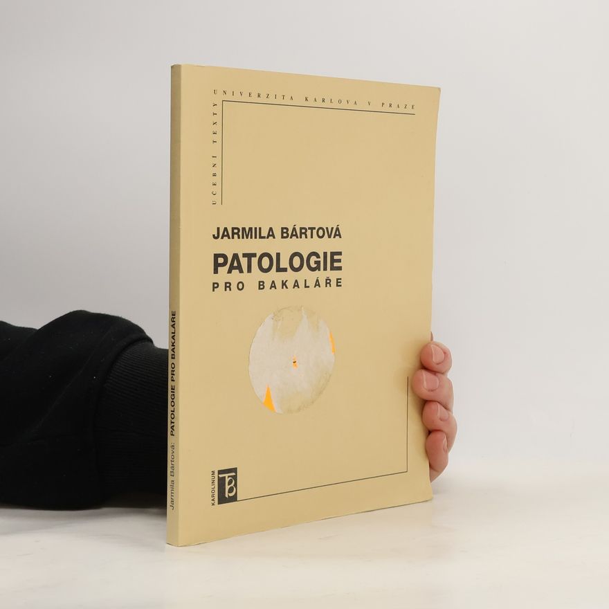 Jarmila Bártová Patologie pro bakaláře