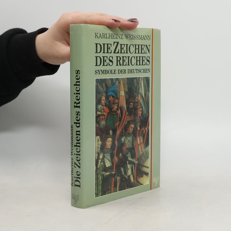 Karlheinz Weißmann Die Zeichen des Reiches