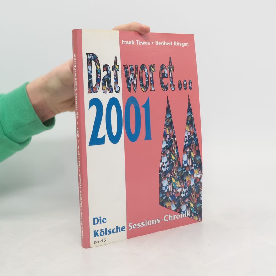 Heribert Rösgen Dat wor et... 2001: Die Kölsche Sessions-Chronik