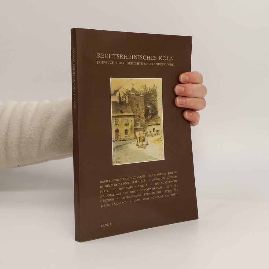 Collectif d'auteurs Rechtsrheinisches Köln. Band 33