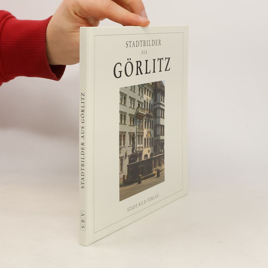 Andreas Bednarek Stadtbilder aus Görlitz