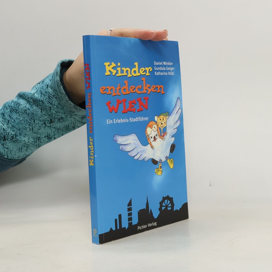 Daniel Winkler Kinder entdecken Wien