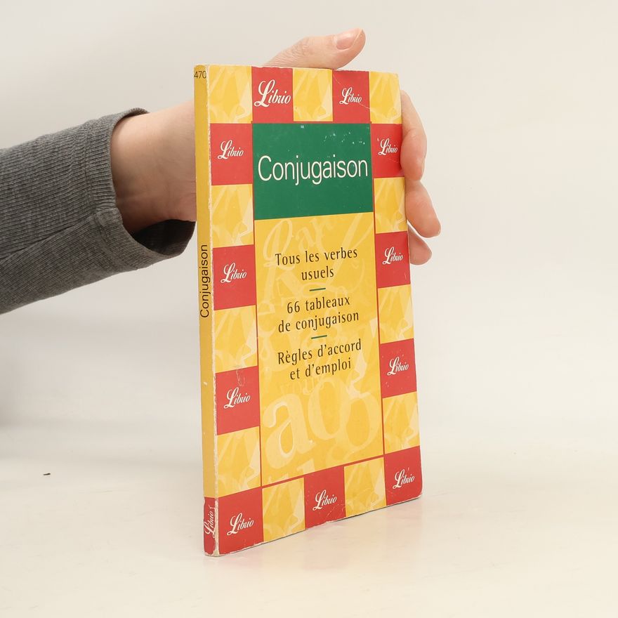 AA.VV. Conjugaison: Tous les verbes usuels. 66 tableaux de conjugaison.