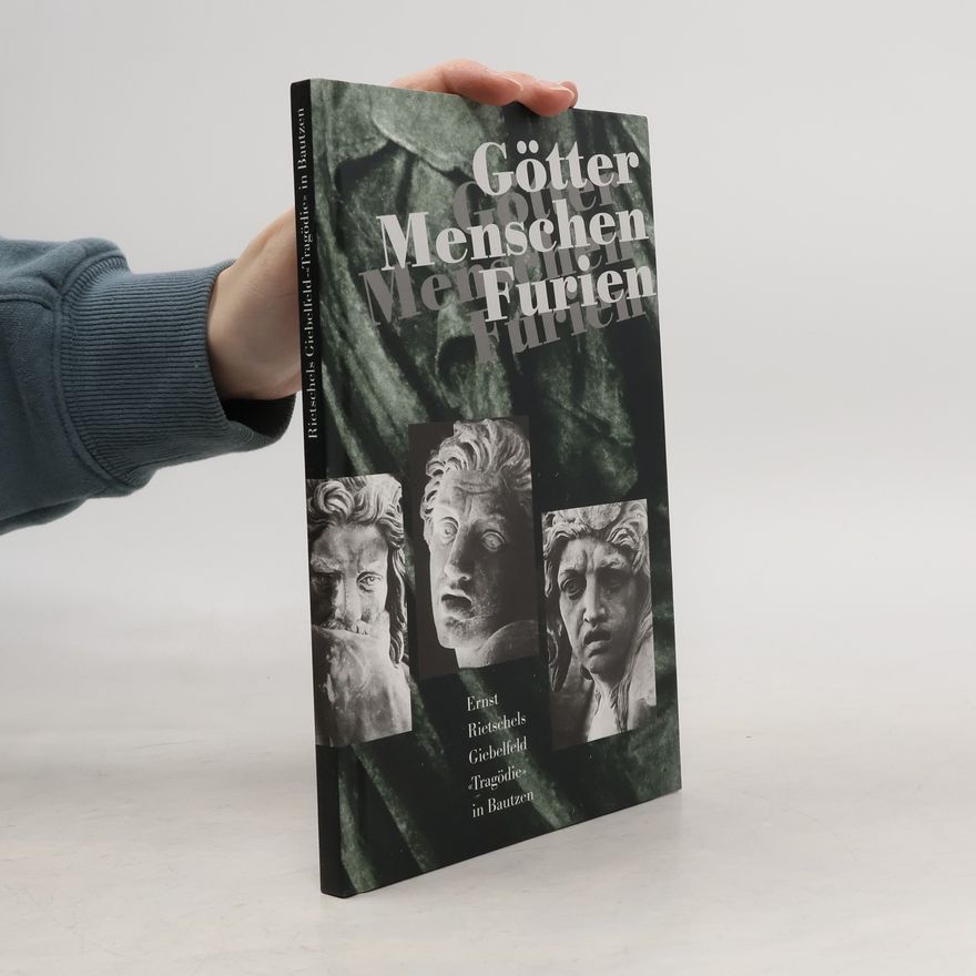 Ernst Rietschel Götter, Menschen, Furien