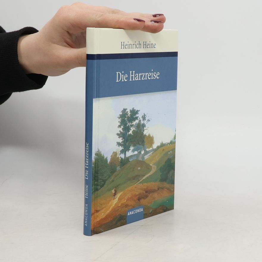 Heinrich Heine Die Harzreise